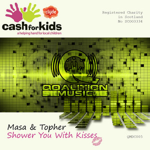 Shower You With Kisses (Extended Mix) by Masa & Topher, Masa, Topher