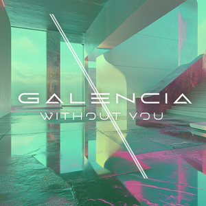 Without You by GALENCIA