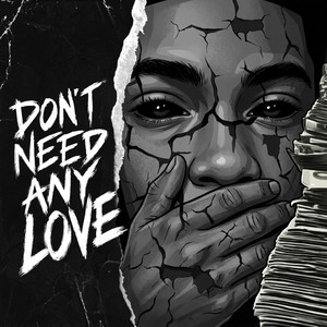 Don't Need Any Love by Eisa The Boss