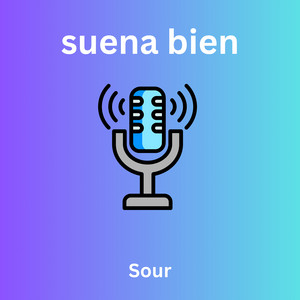 Suena Bien by Sour