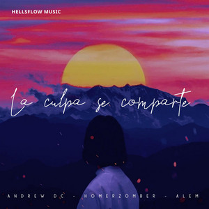 LA CULPA SE COMPARTE - Soul Edition by HellsFlow Music, ANDREW_DC, HOMER ZOMBER, ALEM
