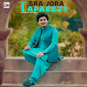Hamza Wisal - Sra jora Tapaeezy