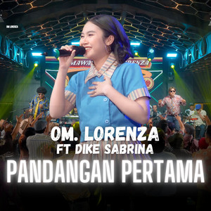 Om Lorenza - Pandangan Pertama (feat. Dike Sabrina)
