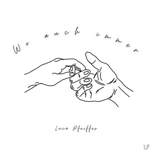 Wo auch immer by Luca Pfeiffer