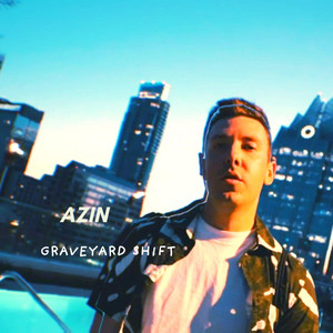 Graveyard Shift - Radio Edit by Azin