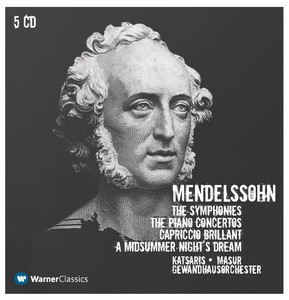 Mendelssohn: The Symphonies, The Piano Concertos, Capriccio Brillant & A Midsummer Night's Dream