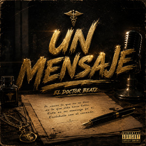 UN MENSAJE by El Doctor Beatz Dr