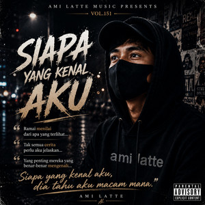 SIAPA YANG KENAL AKU by Ami Latte Official