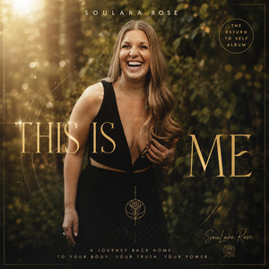 THIS IS ME by SouLara Rose