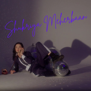 Shukriya Meherbaan