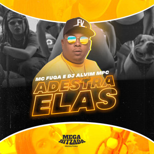 Mc Fuga - Adestra Elas
