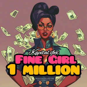 Fine Girl One Million