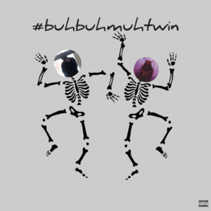 #buhbuhmuhtwin by NEW ERA!, ASURA