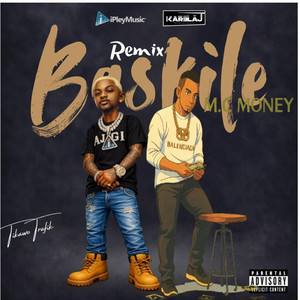 M.C Money - Baskile (feat. Tikawo Trafik) [Remix]