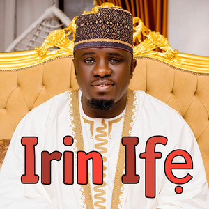 Alh Basit Aponle Anobi - Irin Ife