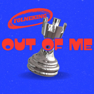 Out of Me by F0LNEKING