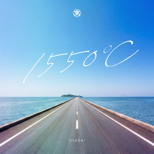 1550℃ by UtaGe!