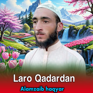 Alamzaib haqyar - Laro Qadardan