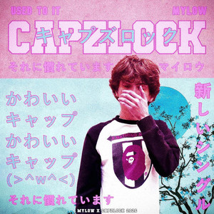 used to it by mylow, CapzLock