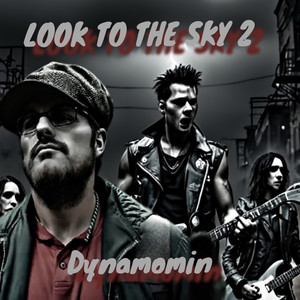 Look To The Sky 2 by Dynamomin, Vincent Leone