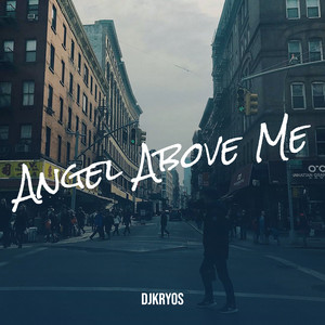 ANGEL ABOVE ME - Run Run River by DJKryos, Die WBL