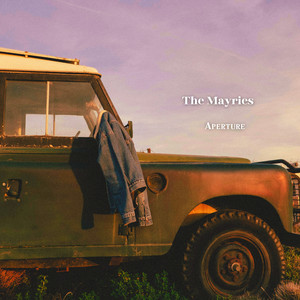 Aperture by The Mayries
