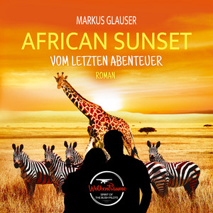 African Sunset (Vom letzten Abenteuer)