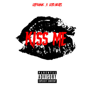 KISS ME by LITFRANK