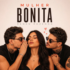 Mulher Bonita by Renan Rozendo