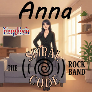 Anna - English Version by The Spiral Code