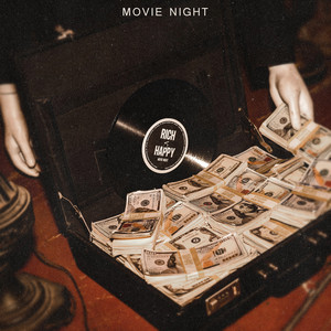 Rich < Happy by Movie Night