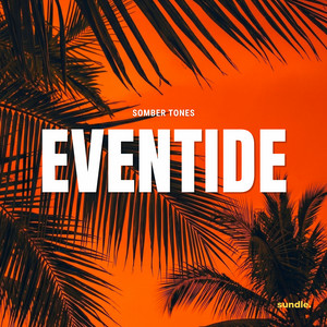 Eventide by Somber Tones