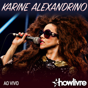 Karine Alexandrino no Estúdio Showlivre (Ao Vivo) album