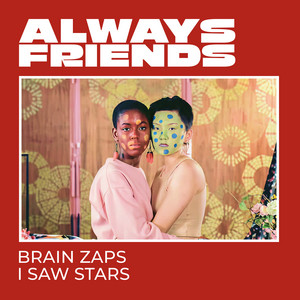 Brain Zaps by Always Friends