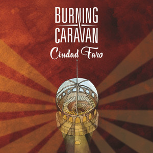 Mientras la Lluvia Siga by Burning Caravan