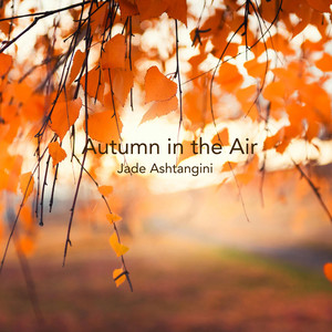 Autumn in the Air by Jade Ashtangini