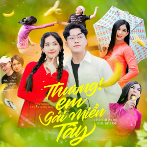 Thương Em Gái Miền Tây (feat. Kim Anh)
