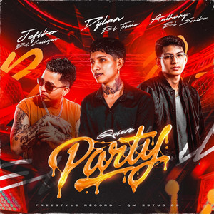 Quiere Party by Jefiko el Callejero, Dylan El Trueno, Anthony El Soniko