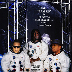 I Am Up (feat. El Pote & Babi Blackbull)