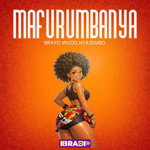 Brayo Wuod Nyasembo - Mafurumbanya