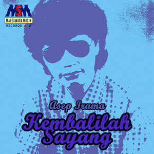 Kembalilah Sayang by Asep Irama