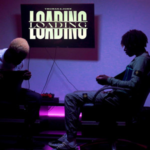 Loading by Thomas et John