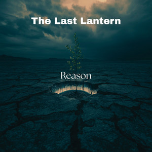Reason by The Last Lantern