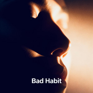 My Bad Habit by Hereafter Us