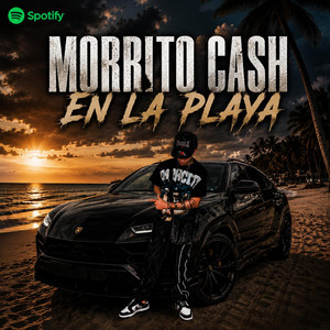 EN LA PLAYA by Morbito Cash