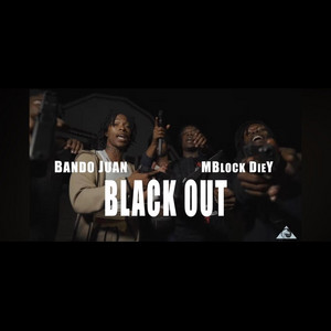 Black Out (feat. Bando Juan)