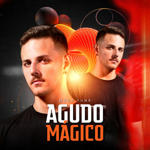 MEGA FUNK AGUDO MÁGICO