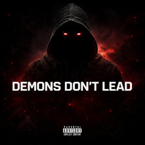 DEMONS DON'T LEAD by MNTLKODE
