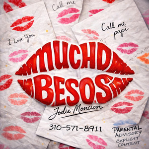 Mucho Besos by Jodie Moncion