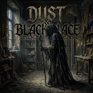 Dust & Black Lace by Esme Rose